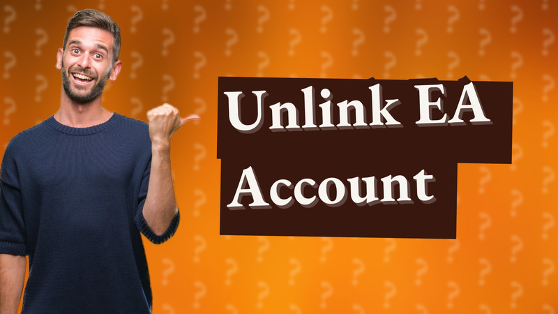 Unlink EA Account