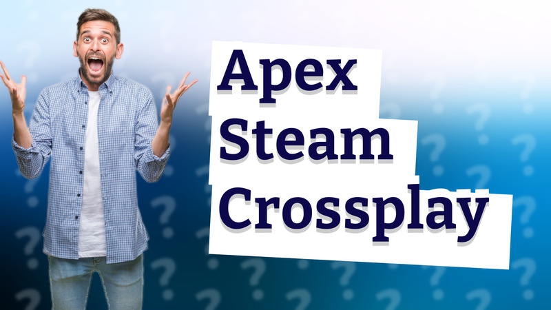 Apex Steam Crossplay