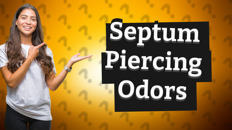 Septum Piercing Odors