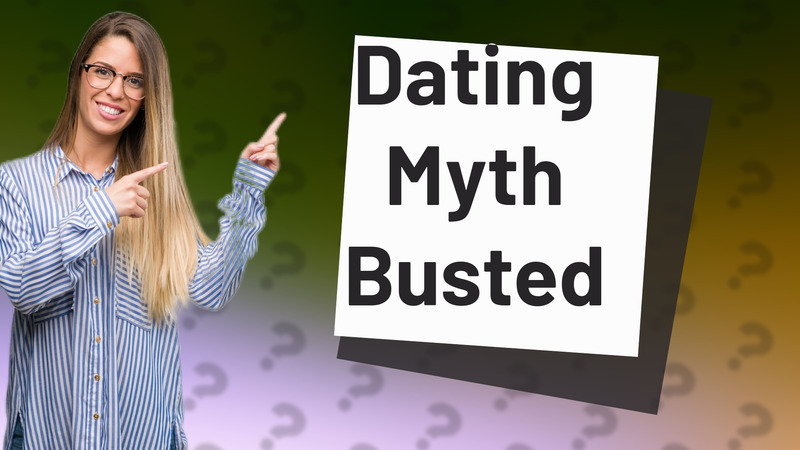 Dating Myth Busted
