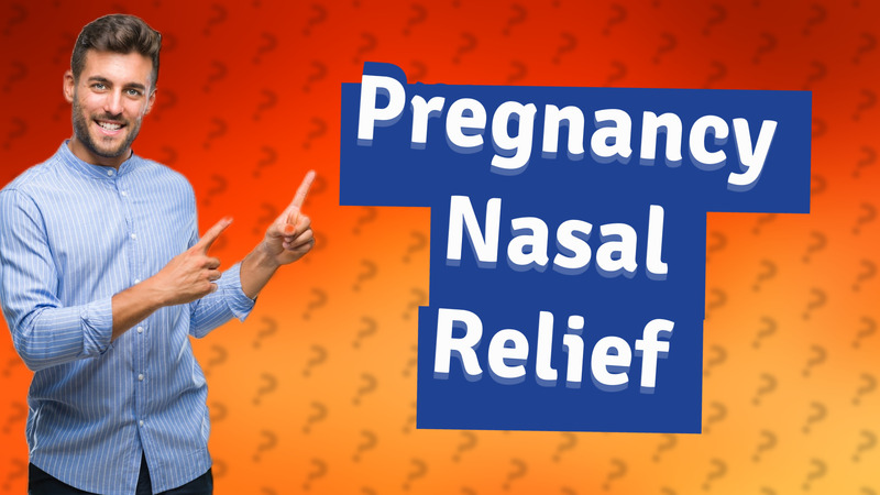 Pregnancy Nasal Relief