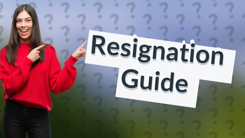 Resignation Guide