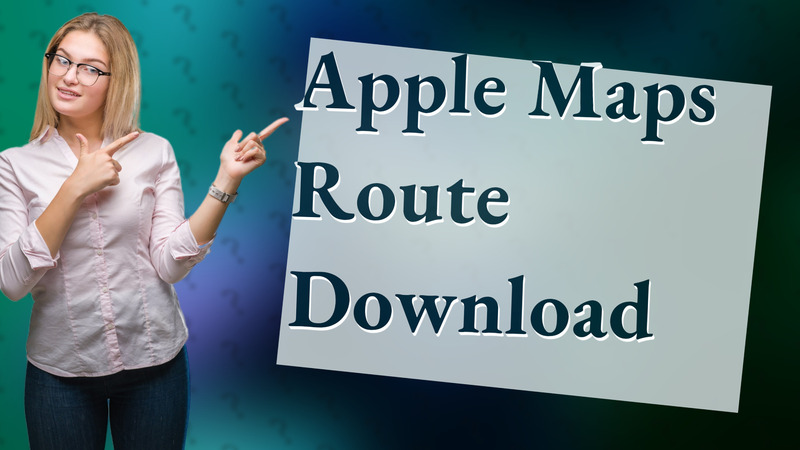 Apple Maps Route Download