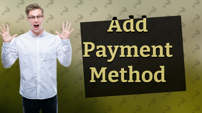 Add Payment Method