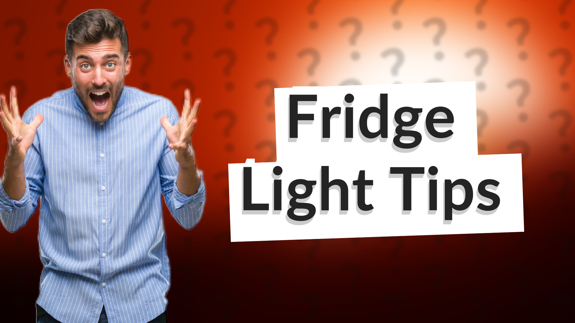 Fridge Light Tips