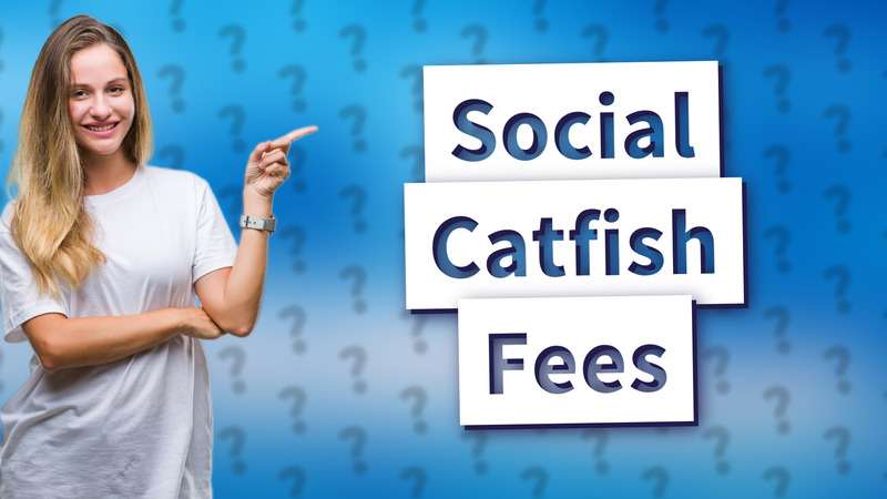 Social Catfish Fees