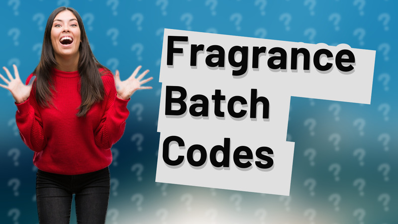 Fragrance Batch Codes