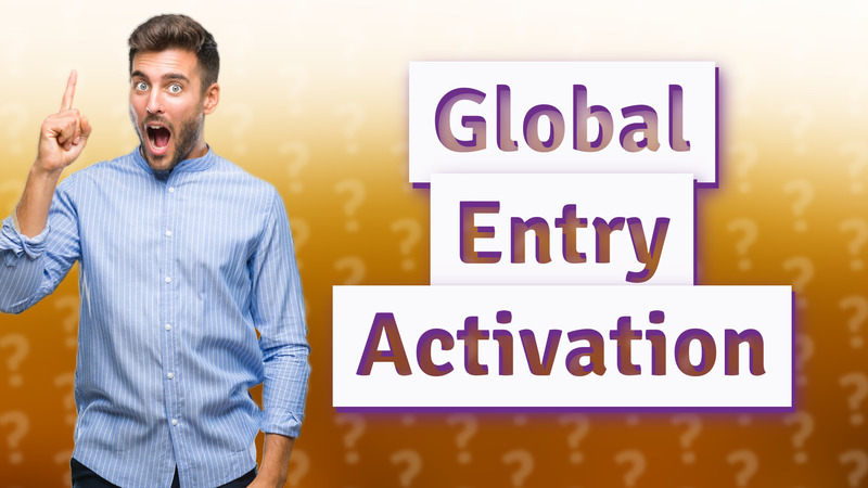 Global Entry Activation