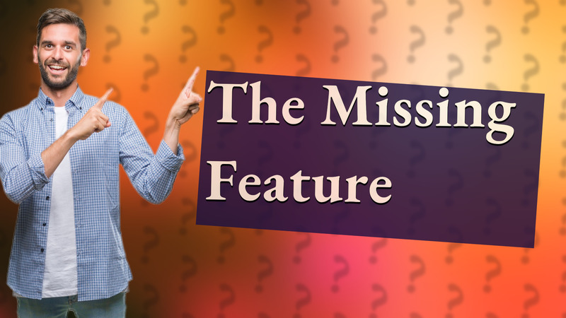 The Missing Feature
