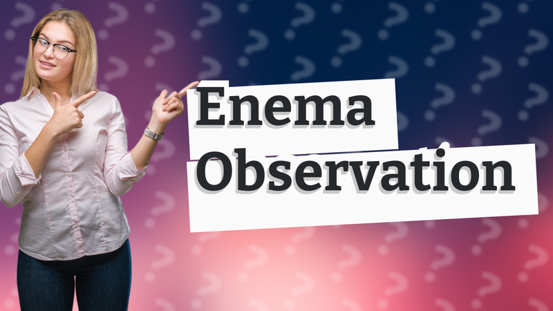 Enema Observation