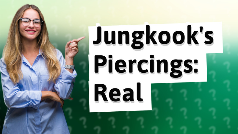 Jungkook's Piercings: Real