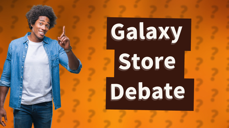 Galaxy Store Debate