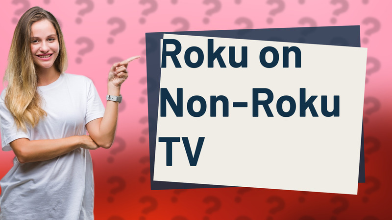 Roku on Non-Roku TV