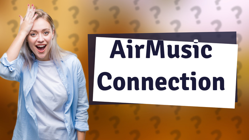 AirMusic Connection