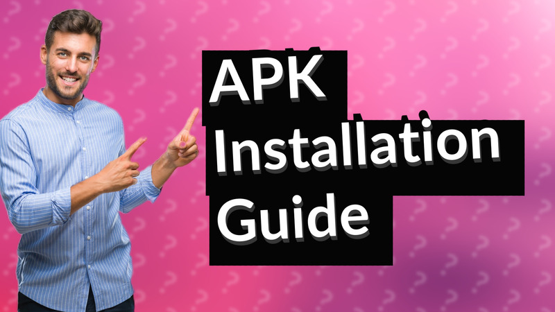 APK Installation Guide
