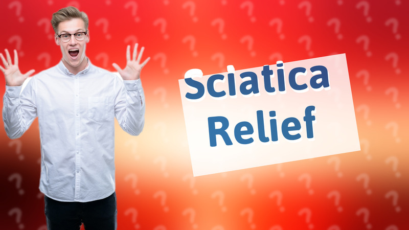 Sciatica Relief