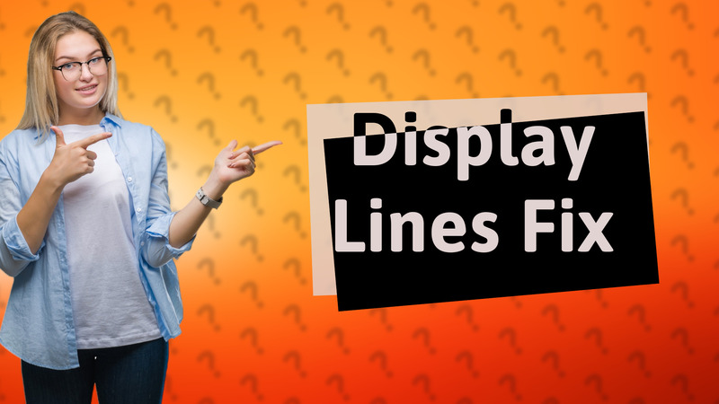 Display Lines Fix