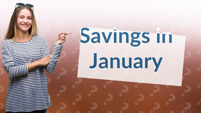 Savings in January