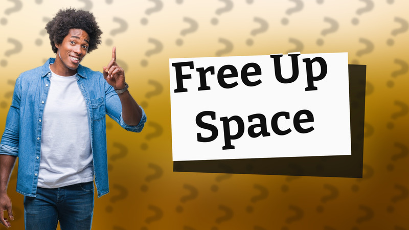 Free Up Space