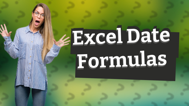 Excel Date Formulas