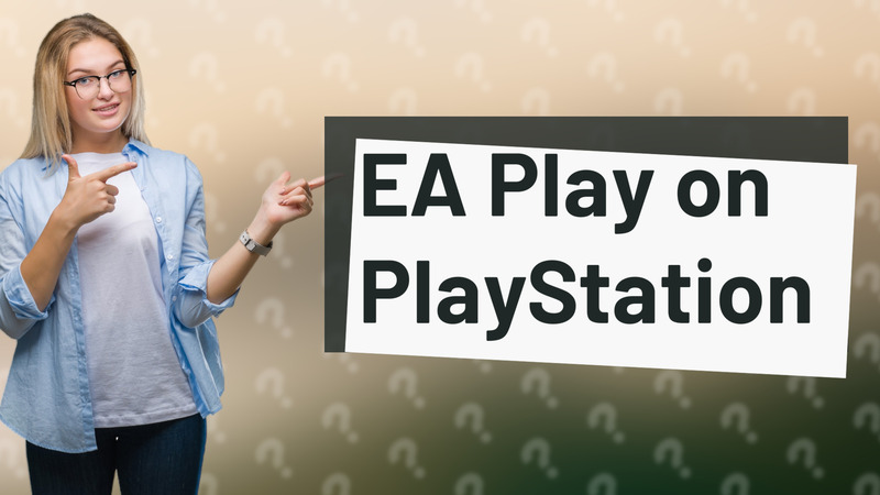 EA Play on PlayStation