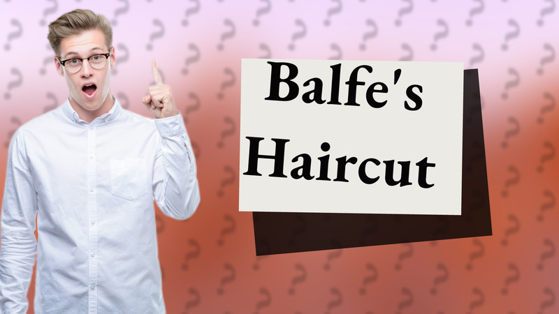 Balfe's Haircut