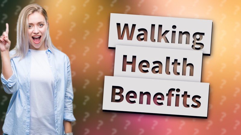 Walking Health Benefits