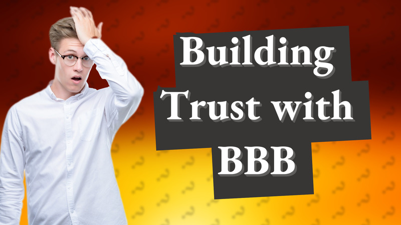 Building Trust with BBB