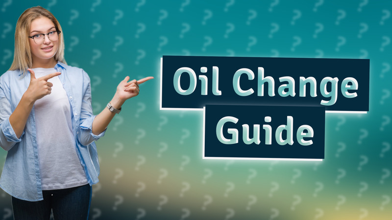 Oil Change Guide