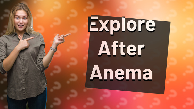Explore After Anema