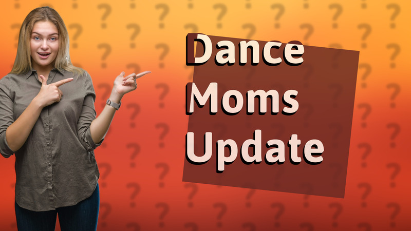 Dance Moms Update
