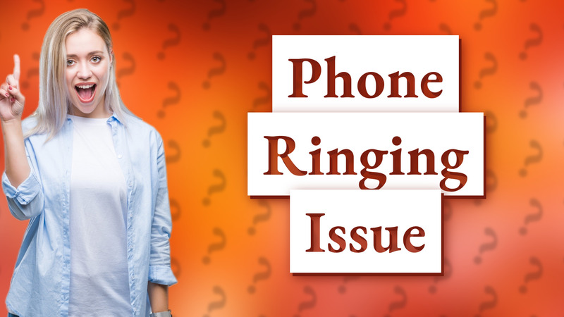 Phone Ringing Issue