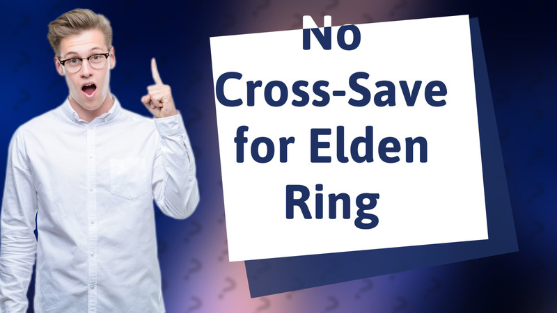 No Cross-Save for Elden Ring