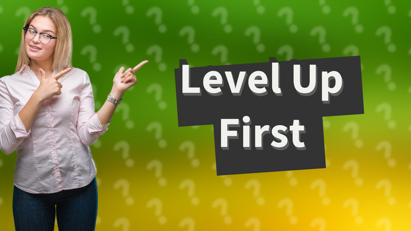 Level Up First