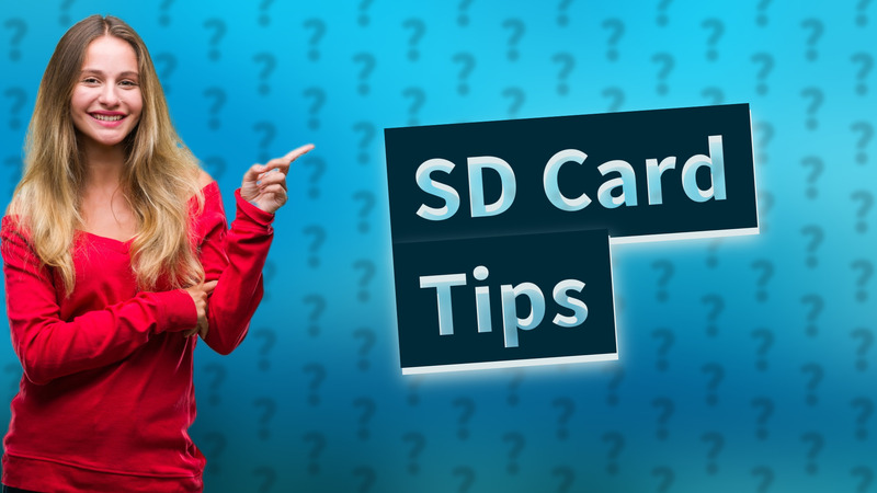SD Card Tips