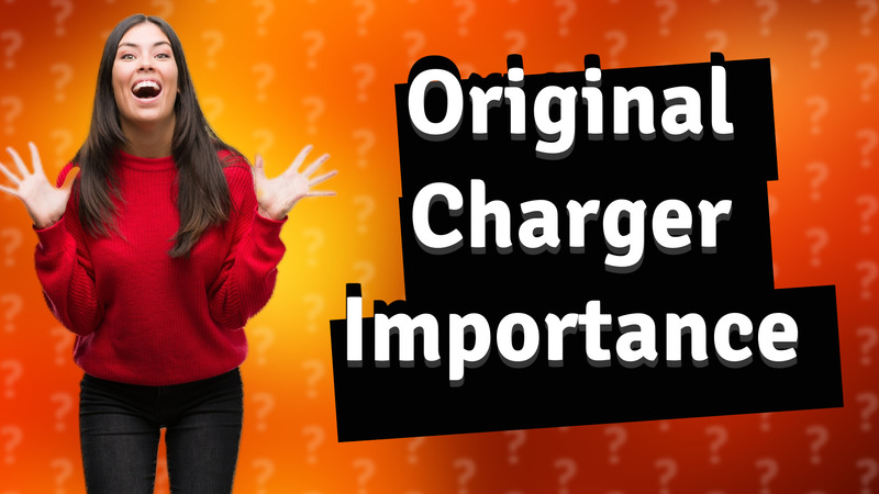 Original Charger Importance