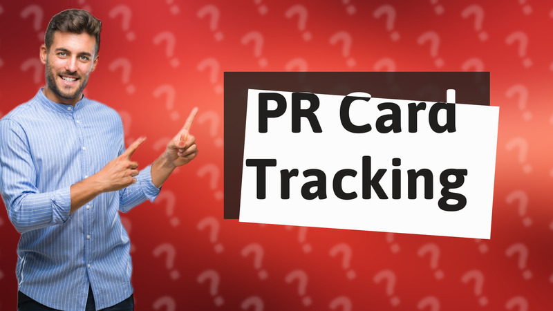 PR Card Tracking