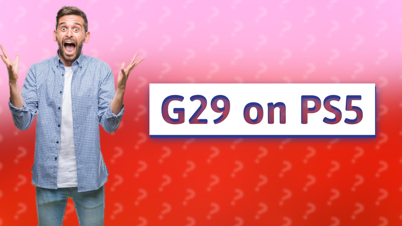 G29 on PS5