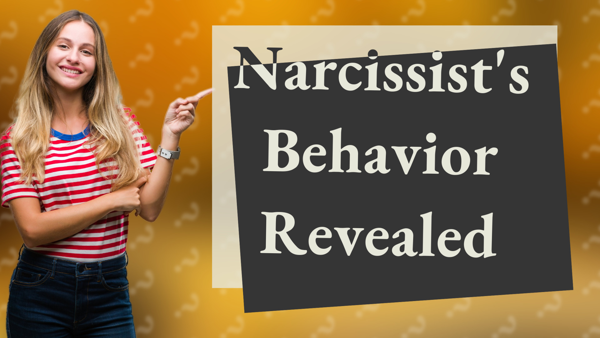Narcissist's Behavior Revealed