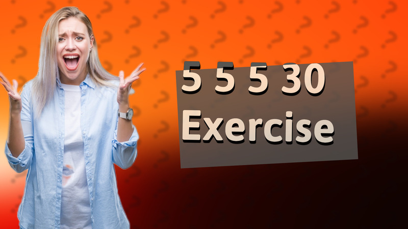 5 5 5 30 Exercise