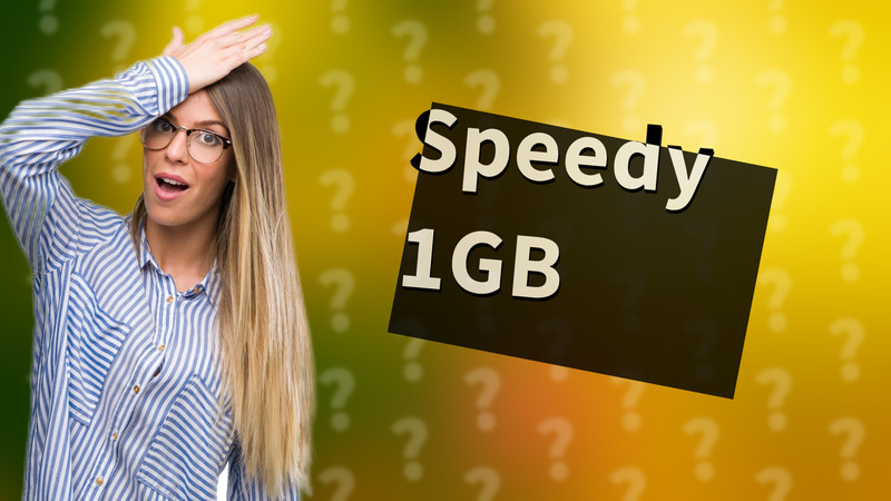 Speedy 1GB