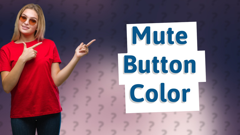 Mute Button Color