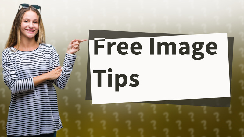 Free Image Tips