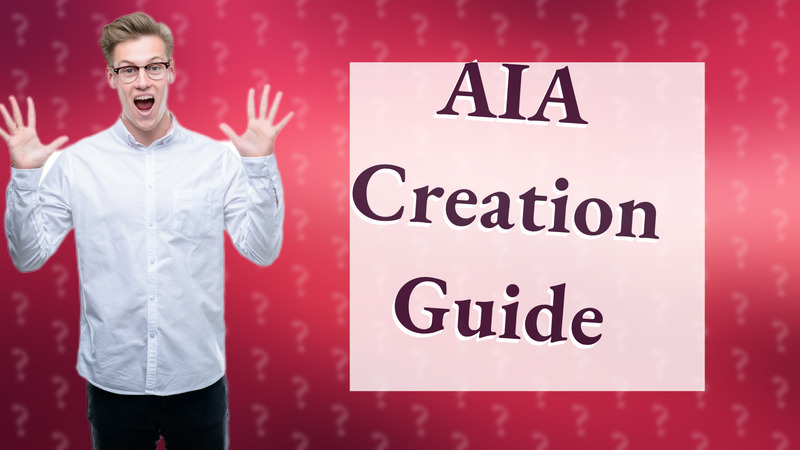 AIA Creation Guide