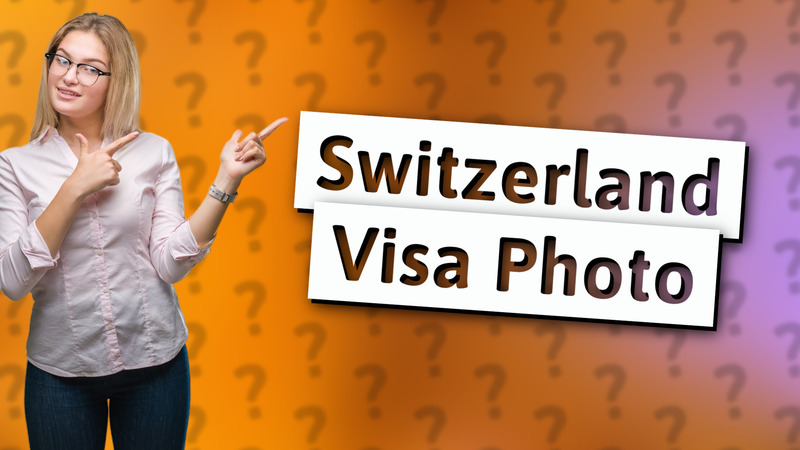 Switzerland Visa Photo