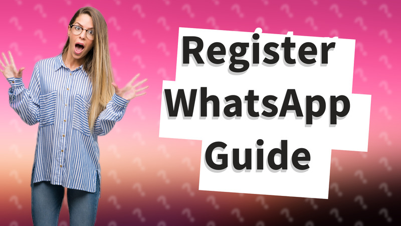Register WhatsApp Guide
