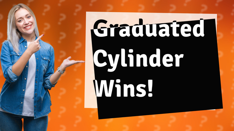 Graduated Cylinder Wins!