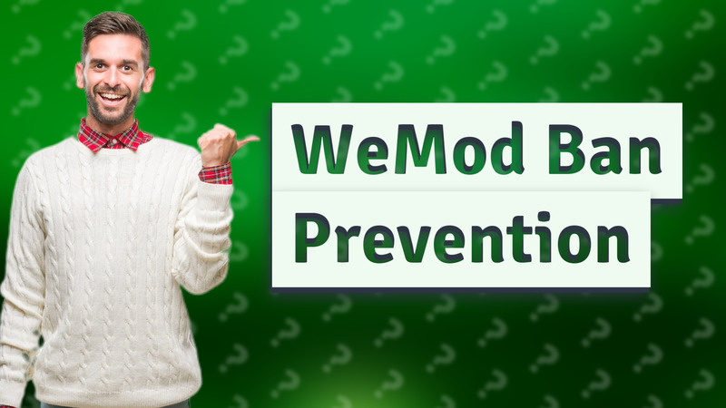 WeMod Ban Prevention
