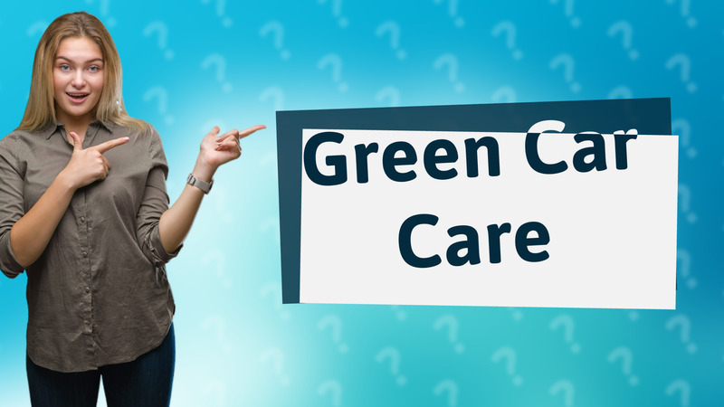 Green Car Care