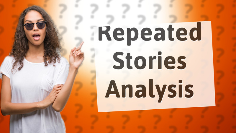 Repeated Stories Analysis